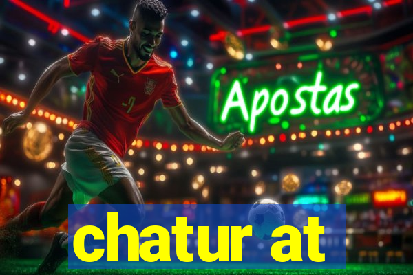 chatur at